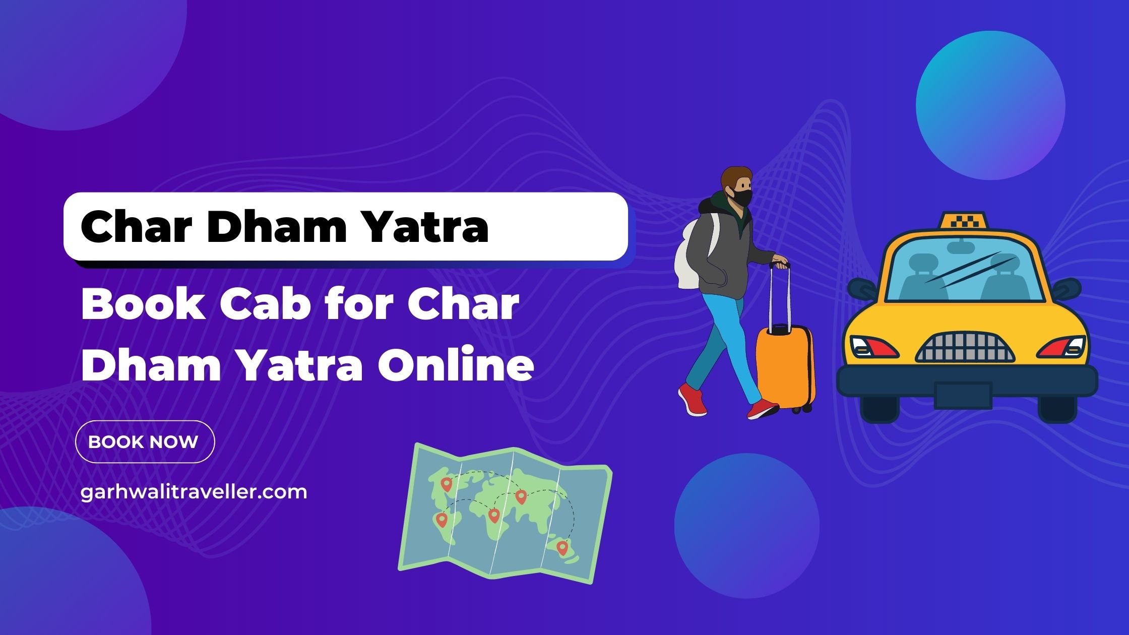 Char Dham Yatra Cab Booking - Garhwali Traveller