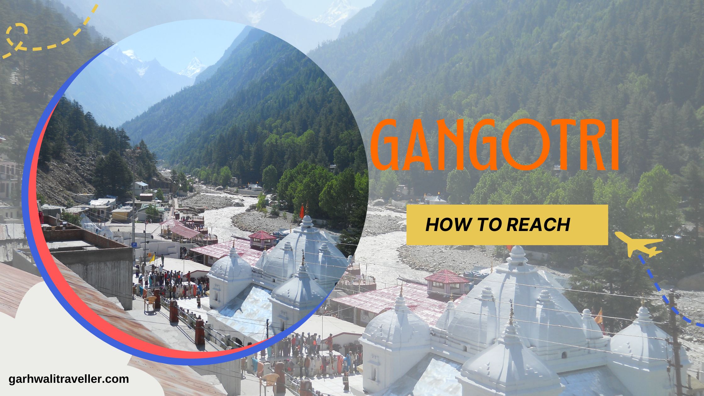 How to reach Gangotri